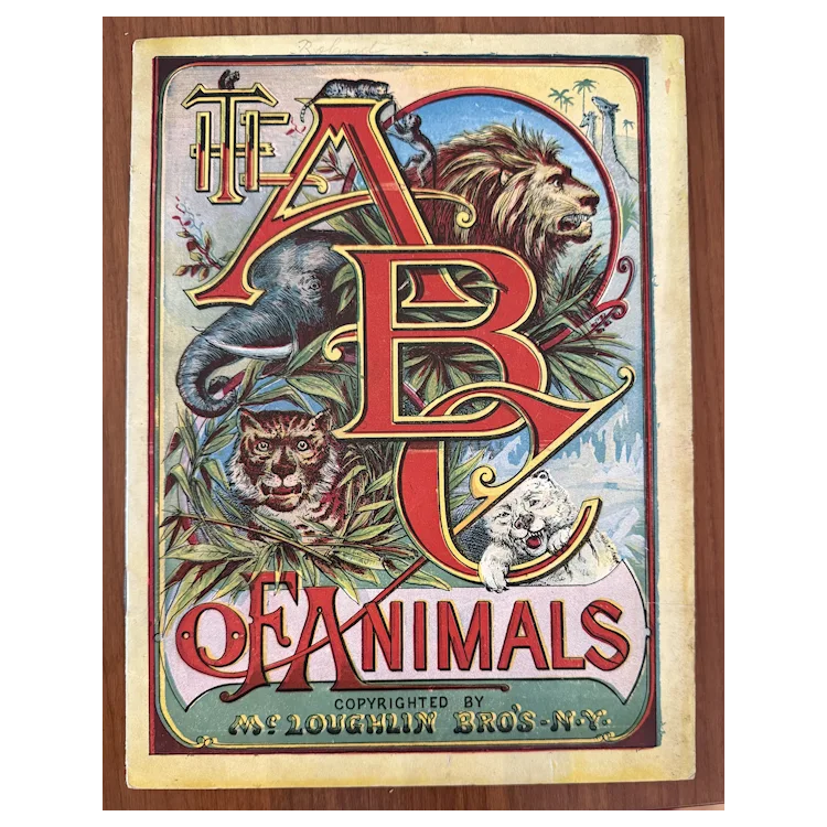 古書　洋書 Young Animals Paul Humlyn London 1889 The ABC of Animals Book McLoughlin Brothers New York
